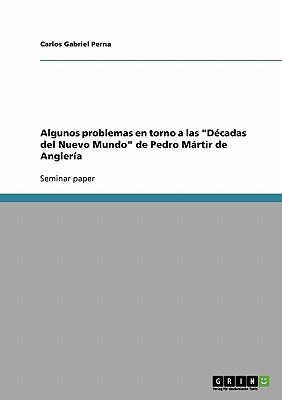 Algunos Problemas En Torno A Las D Cadas Del Nuevo Mundo De Pedro