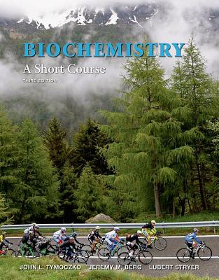 Biochemistry: A Short Course Book By John L Tymoczko, Jeremy M Berg ...