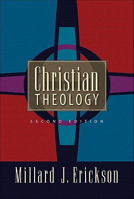 9780801021824: Christian Theology - Millard J Erickson