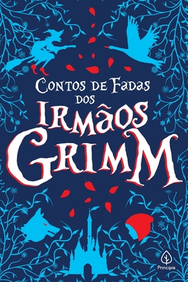 Contos De Fadas Dos Irm Os Grimm By Irm Os Grimm Alibris