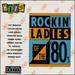 Rockin' Ladies of the 80s