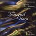 Tranquil Harp: Celtic Harp Improvisations for Relaxation, Meditation,and Integration