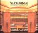 V.I.P. Lounge