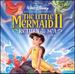 The Little Mermaid II: Return to the Sea