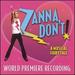 Zanna, Don't: A Musical Fairytale