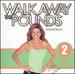 Walk Away the Pounds: 2 Miles