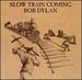 Slow Train Coming