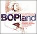 Bopland: The Legendary Elks Club Concert L.A. 1947