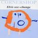 Elvis Sex-Change