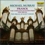 Franck: Complete Masterworks for Organ