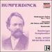 Humperdinck: Orchestral Works