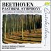 Beethoven: Pastoral Symphony; The Creatures of Prometheus & Coriolan Overtures