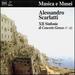 Scarlatti: XII Sinfonie di Concerto Grosso
