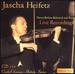 Heifetz: Never-Released & Rare Live Recordings, Vol. 1