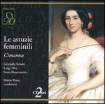 Cimarosa: Le astuzie femminili