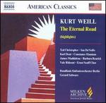 Kurt Weill: The Eternal Road (Highlights)