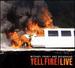 Yell Fire! Live