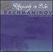Rhapsody in Blue, Vol. 19: Rachmaninov - Famous Piano Pieces