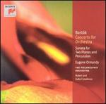 Bart�k: Concerto for Orchestra; Sonata for Two Pianos & Percussion