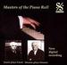 Masters of the Piano Roll: Faur� plays Faur�, Strauss plays Strauss