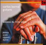 Sonates du XXe si�cle: Ponce, Scott, Tippett, Dyens