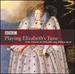 Playing Elizabeth's Tune