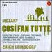 Wolfgang Amadeus Mozart: Cos� fan tutte