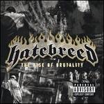 The Rise of Brutality