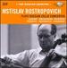Russian Archives: Mstislav Rostropovitch
