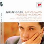 Glenn Gould plays Sonatas, Fantasies & Variations