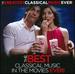 The Greatest Classical Music Ever!: The Best Classical Music in the Movies Ever!