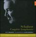 Schubert: Complete Symphonies