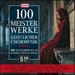 100 Meister werke: Geistlicher Chormusik