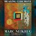 Neikrug: Healing Ceremony