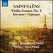 Saint-Sa�ns: Violin Sonata No. 1; Berceuse; Triptyque