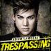 Trespassing [Deluxe Edition] [5 Bonus Tracks]