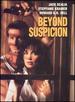 Beyond Suspicion