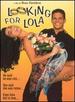 Looking for Lola