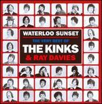 Waterloo Sunset: The Best of The Kinks and Ray Davies