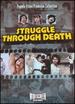 Struggle Through Death