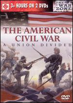 The American Civil War: A Union Divided