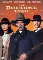 The Desperate Trail