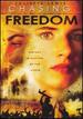 Chasing Freedom
