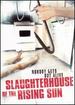Slaughterhouse of the Rising Sun