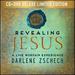 Revealing Jesus: A Live Worship Experience