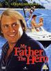 My Father the Hero