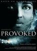 Provoked