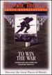 Historic Traveler Great Destinations: To Win the War
