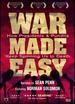 War Made Easy: How Presidents & Pundits Keep Spinning Us to Death
