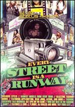 Every Street Is a Runway